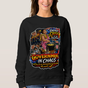 The Voice of the Streets: "Government in Chaos"  Sweatshirt