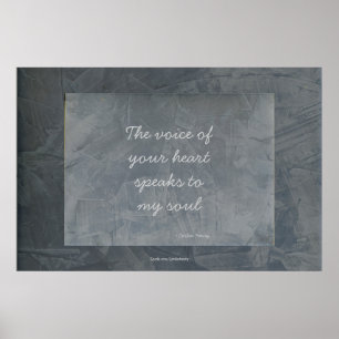 The Voice Of Your Heart Speaks To My Soul - Poster