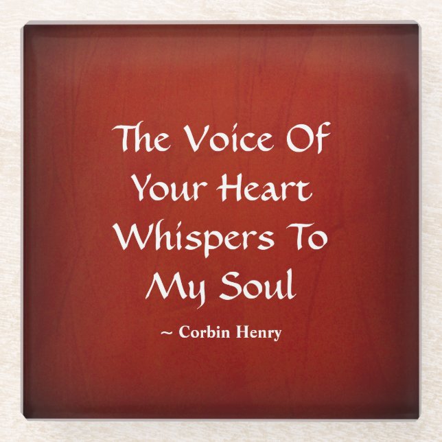 The Voice Of Your Heart Whispers To My Soul Glass Coaster (Front)