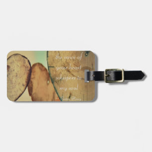 The Voice Of Your Heart Whispers To My Soul Luggage Tag