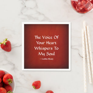 The Voice Of Your Heart Whispers To My Soul Napkin