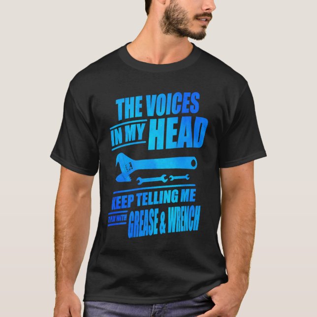 The Voices In My Head Mechanic Automobile Repair A T-Shirt (Front)