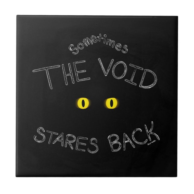 The Void Stares Back Ceramic Tile (Front)