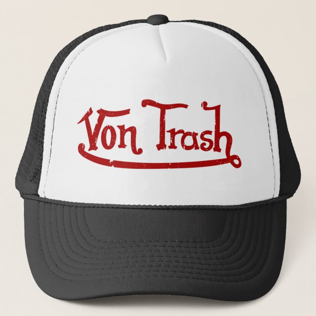 The Von Trash Trucker Cap (Front)
