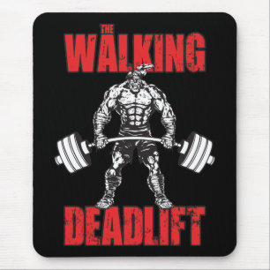 The Walking Deadlift - Zombie Workout Mouse Pad