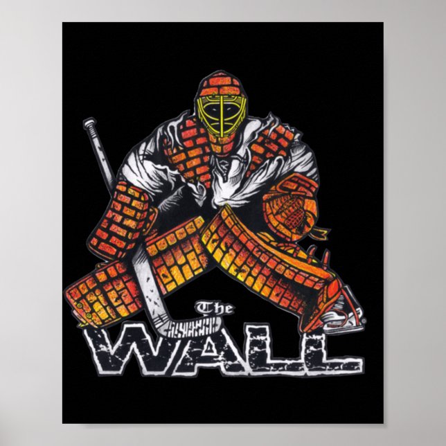 THE WALL Hockey Goalie Graphic Design Poster (Front)