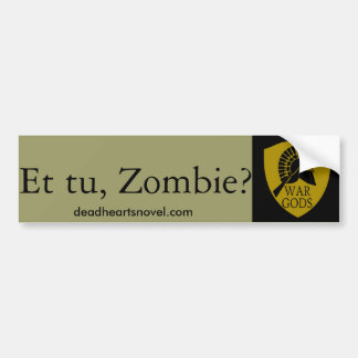 The War Gods bumper sticker - Dead Hearts Novels
