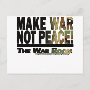 The War Room: Make War Not Peace! Postcard