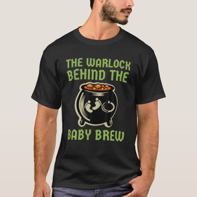 The Warlock Behind The Baby Brew Halloween New Dad T-Shirt (Front)