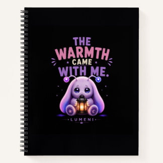 The Warmth Came With Me Notebook