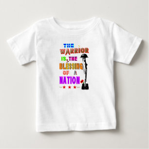 The Warrior Is The Blessing Of A Nation Baby T-Shirt