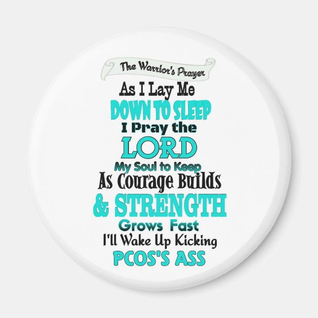The Warrior's Prayer...PCOS Magnet (Front)