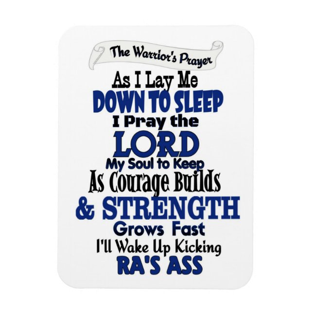 The Warrior's Prayer...RA Magnet (Vertical)