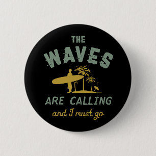 The Waves Are Calling Vintage Summer Surfing 6 Cm Round Badge