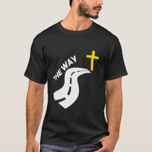 The Way Christian Cross Salvation Hope Love Road T-Shirt