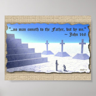 The way,The truth and the life Poster