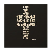 The Way The Truth The Life John 14:6 Scripture