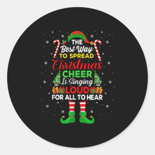 The Way To Spread Christmas Cheer Is Singing Loud Classic Round Sticker