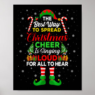 The Way To Spread Christmas Cheer Is Singing Loud Poster