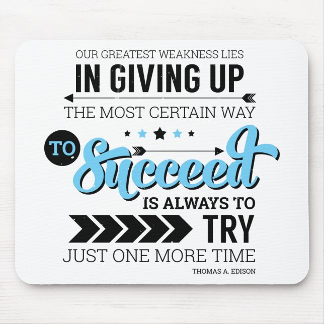 The Way To Succeed Typography Motivational Quote Mouse Pad (Front)