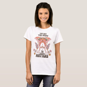 The Way You Speak To Yourself Matters Boho-style T-Shirt