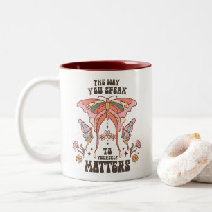 The Way You Speak To Yourself Matters Boho-style Two-Tone Coffee Mug