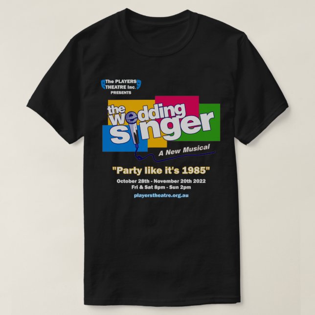 The Wedding Singer s Design 1  T-Shirt (Design Front)