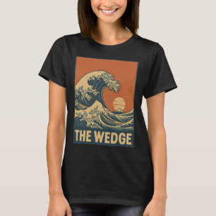 The Wedge Surf Spot Newport Beach Surfing Great Wa T-Shirt
