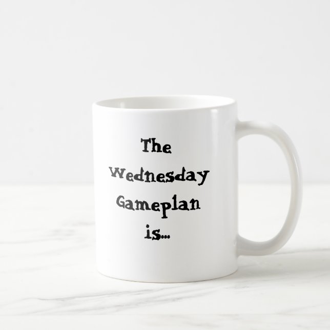 The Wednesday Gameplan is... Procrastinate Coffee Mug (Right)