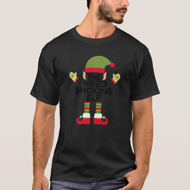 The Weed Smoking Elf Edibles Christmas Party Suppl T-Shirt (Front)