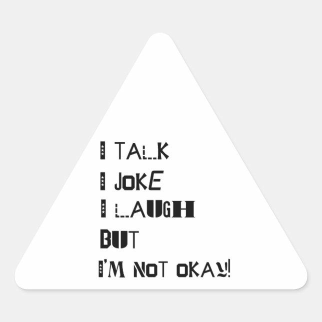 The Weight of Laughter – Mental Health Awareness Triangle Sticker (Front)