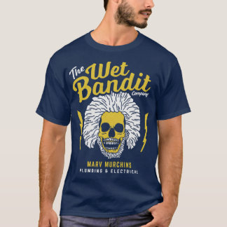 The Wet Bandit Company Marv Murchins Plumbing Elec T-Shirt