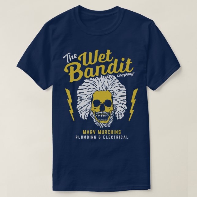 The Wet Bandit Company Marv Murchins Plumbing Elec T-Shirt (Design Front)