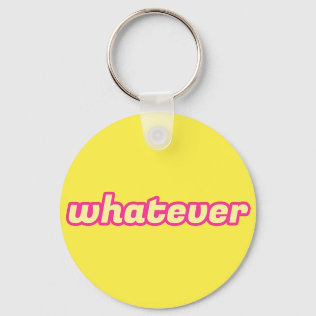 The 'Whatever' Art Key Ring (Front)