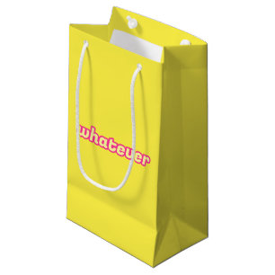 The 'Whatever' Art Small Gift Bag