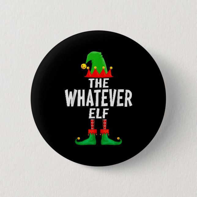 The Whatever Elf Matching Family Christmas  6 Cm Round Badge (Front)