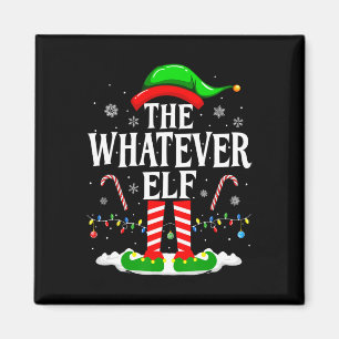 The Whatever Elf Xmas Funny Matching Family Group Magnet