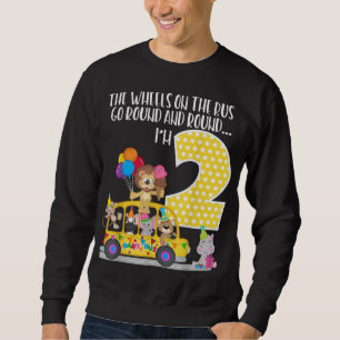 The Wheels On The Bus 2nd Birthday 2 Yrs Old Famil Sweatshirt