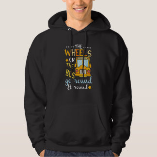 The Wheels On The Bus Go Round And Round Back To S Hoodie
