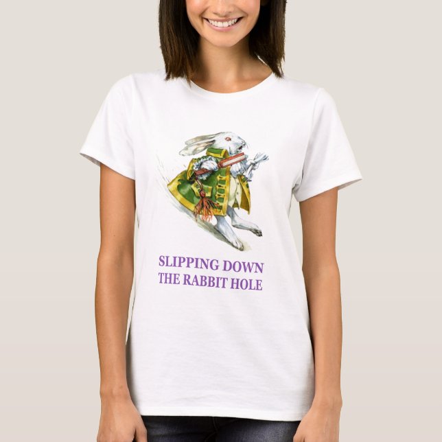The White Rabbit slips down the rabbit hole. T-Shirt (Front)