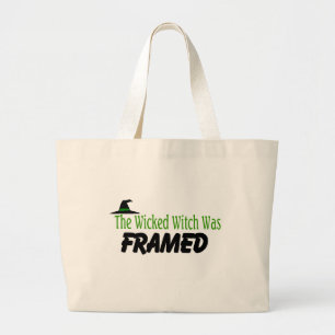The Wicked Witch Was Framed Large Tote Bag