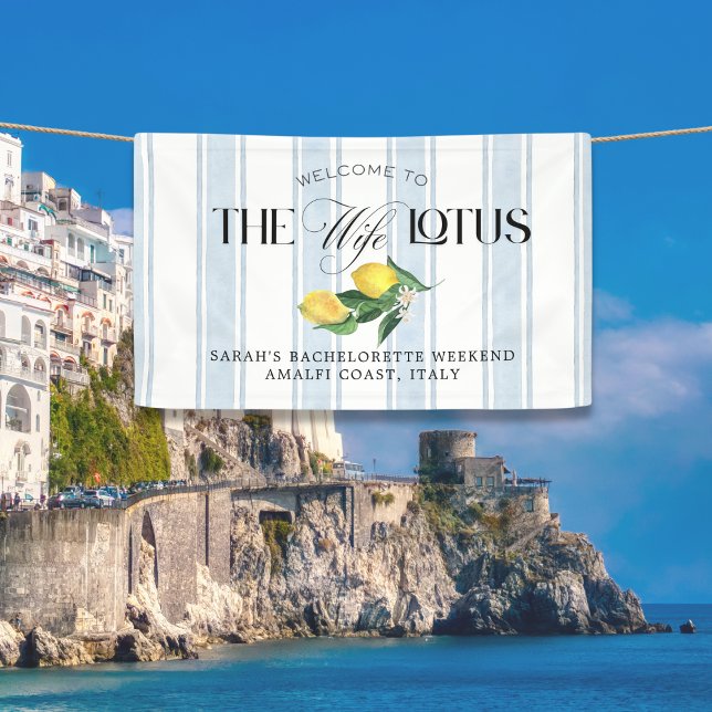 The Wife Lotus- Lemon Custom Welcome Banner (Custom Lemon Amalfi Coast Welcome Banner for a luxe White Lotus-inspired bachelorette weekend.)