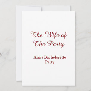 The wife of the party bachelorette party name date invitation