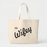 The Wifey Large Tote Bag<br><div class="desc">Perfect for the new bride on the honeymoon or as a gift to a bride to be. It will be complete with "The Hubby" merchandise as a set.</div>