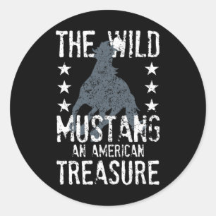 The Wild Mustang An American Treasure Funny Horse Classic Round Sticker
