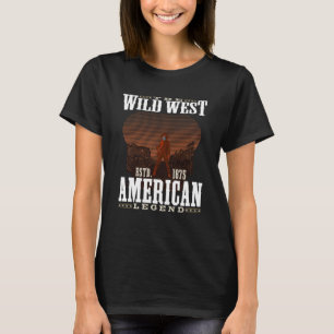The Wild West Est 1865 American Legend T-Shirt
