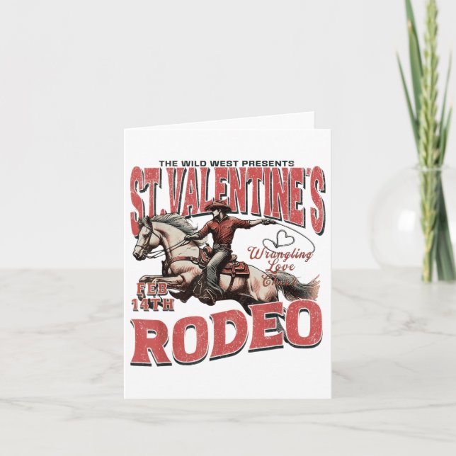 The Wild West Presents St. Valentines Rodeo  Card (Front)