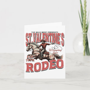 The Wild West Presents St. Valentines Rodeo  Card