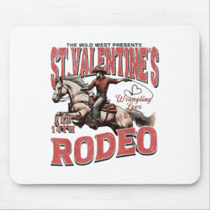 The Wild West Presents St. Valentines Rodeo Mouse Pad
