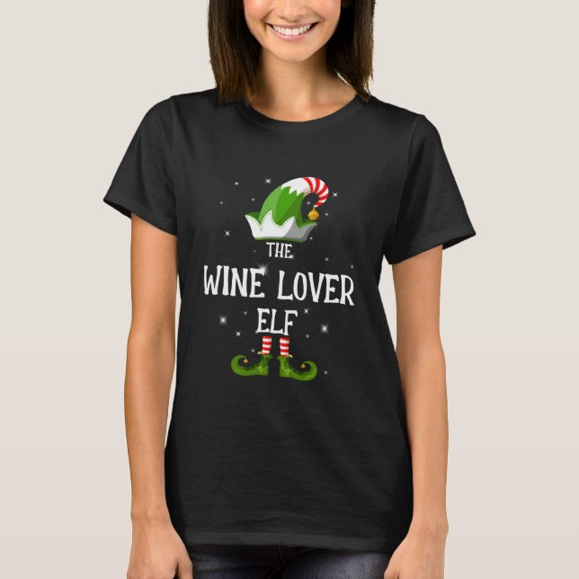 The Wine Lover Elf Family Matching Group Christmas T-Shirt (Front)